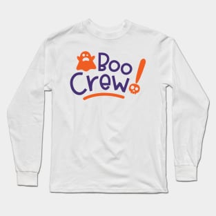 Boo crew Long Sleeve T-Shirt